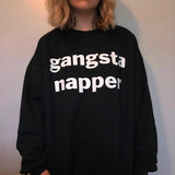 Gangsta Napper Sweatshirt