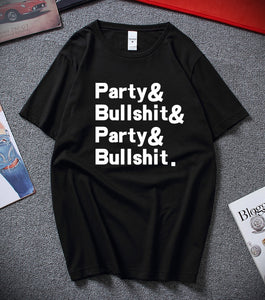 Party And Bullshit Graphic Tee