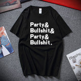 Party And Bullshit Graphic Tee