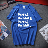 Party And Bullshit Graphic Tee