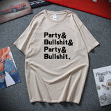 Party And Bullshit Graphic Tee