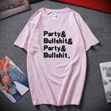 Party And Bullshit Graphic Tee