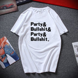 Party And Bullshit Graphic Tee