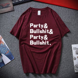 Party And Bullshit Graphic Tee
